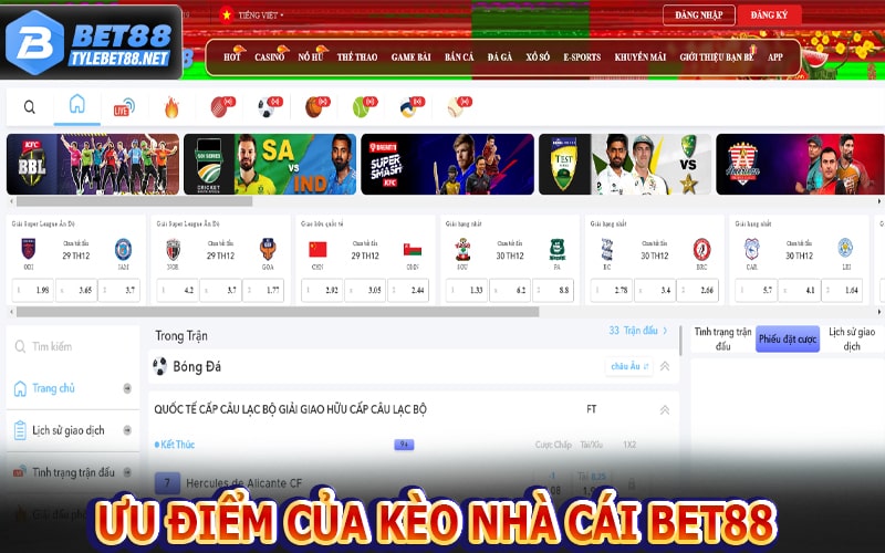 Những ưu điểm hấp dẫn của kèo nhà cái bet88